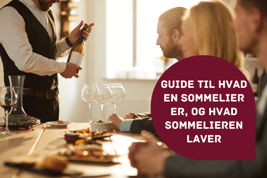 Hvad er en sommelier, og hvad laver personen?